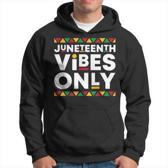 Junenth Vibes Only African American History Black Pride Hoodie | Mazezy