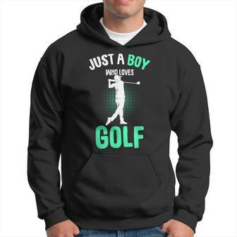 Just A Boy Who Loves Golf Club Golfer Golfing Kids Boys Hoodie | Mazezy
