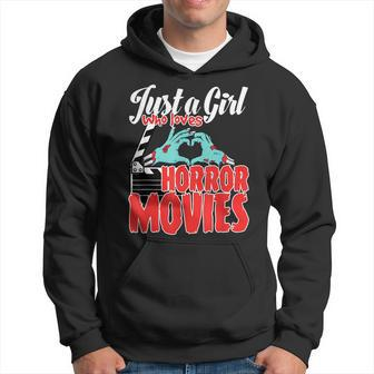 Just A Girl Who Loves Horror Movies And Chill A Scream Queen Movies Hoodie | Mazezy