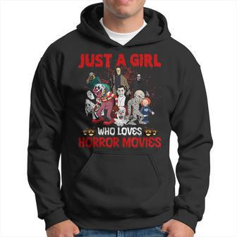 Just A Girl Who Loves Horror Movies Movies Hoodie | Mazezy