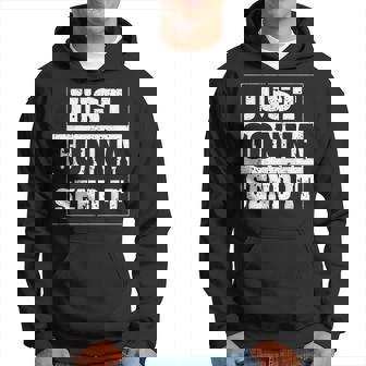 Just Gonna Send It Funny IT Funny Gifts Hoodie | Mazezy