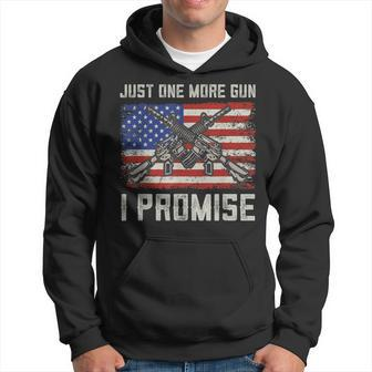 Just One More Gun I Promise American Flag Pro 2Nd Amendment Hoodie - Thegiftio UK