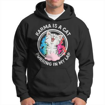 Karma Is A Cat Purring In My Lap Hoodie | Mazezy