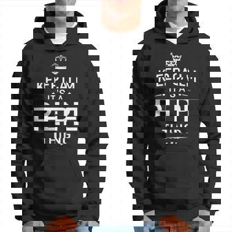 Keep Calm Its Pepe Thing Grandpa Gifts Men Hoodie | Mazezy
