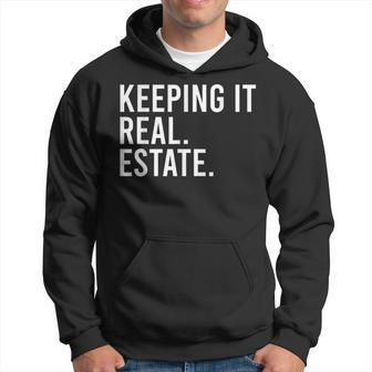 Keeping It Real Estate For Real Estate Agent Realtor IT Funny Gifts Hoodie | Mazezy