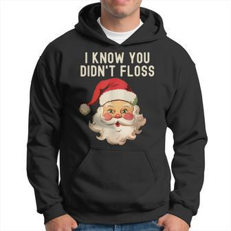I Know You Didn't Floss Dental Hygienist Xmas Retro Santa Hoodie | Mazezy