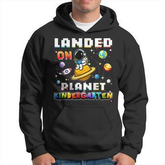 Landed On Planet Kindergarten Astronaut Gamer Space Lover Hoodie - Seseable