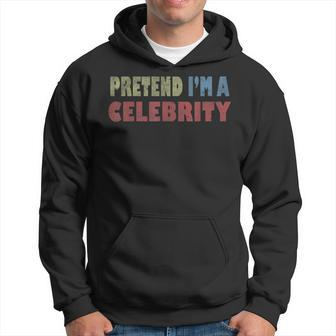 Lazy Pretend Im A Celebrity Easy Halloween Costume Gift Halloween Funny Gifts Hoodie | Mazezy