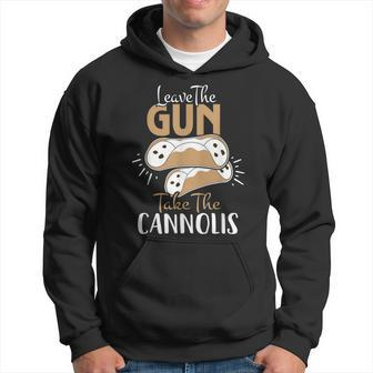 Leave The Gun Take The Cannolis Italian  Hoodie