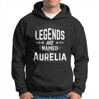 Legends Are Named Aurelia Hoodie | Mazezy