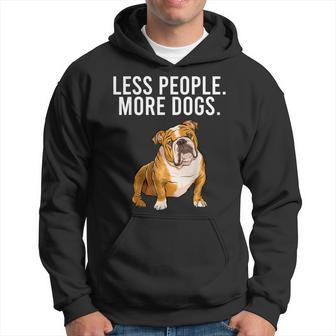 Less People More Dogs Bulldog Funny Introvert Hoodie - Thegiftio UK