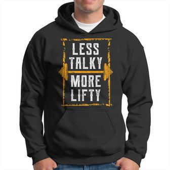 Less Talky More Lifty For Weightlifters Hoodie - Thegiftio UK