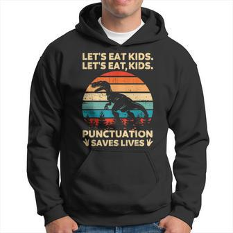 Lets Eat Kids Punctuation Saves Lives Funny Grammar Dino Hoodie - Seseable