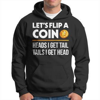 Let's Flip A Coin Dirty Joke Hoodie - Thegiftio UK