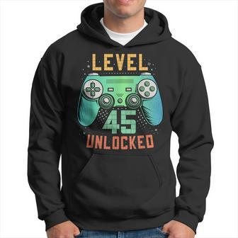 Level 45 Unlocked 45Th Birthday Gamer Gifts 45 Year Old Male Hoodie - Seseable