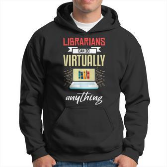 Librarian Funny Virtual Librarian Humor Library Gift Hoodie - Thegiftio UK