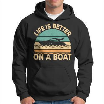 Life Is Better On A Boat Funny Retro Boating Captain Hoodie - Thegiftio UK