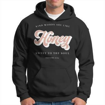 Like Honey Sweet To The Soul Proverbs 1624 Christian Faith Faith Funny Gifts Hoodie | Mazezy