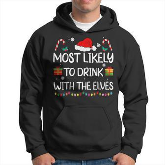 Most Likely To Drink With The Elves Elf Family Christmas Hoodie - Seseable