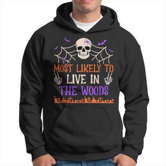 Most Likely To Live In The Woods Spooky Skull Halloween Hoodie | Mazezy
