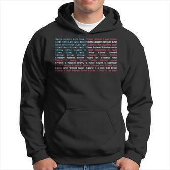 List 46 Us Presidents Of The United States Fun History Flag Hoodie | Mazezy