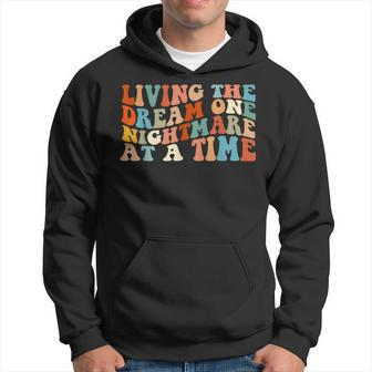 Living The Dream One Nightmare At A Time Hoodie | Mazezy
