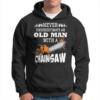 Logger Never Underestimate An Old Man With A Chainsaw Hoodie - Thegiftio UK