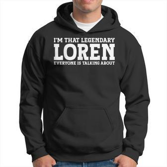 Loren Personal Name First Name Funny Loren Hoodie | Mazezy