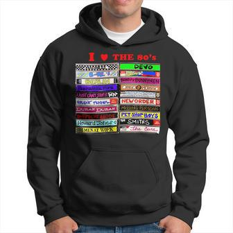 I Love The 80'S Tapes Electronic Synth Pop New Wave Goth Hoodie | Mazezy