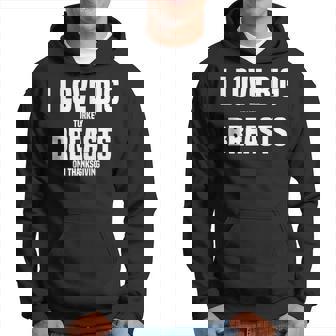 I Love Big Turkey Breasts On Thanksgiving Hoodie | Mazezy