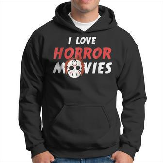 I Love Horror Movies Horror Movies Hoodie | Mazezy