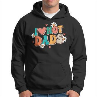 I Love Hot Dads Retro Red Heart Love Dads Hoodie - Monsterry UK