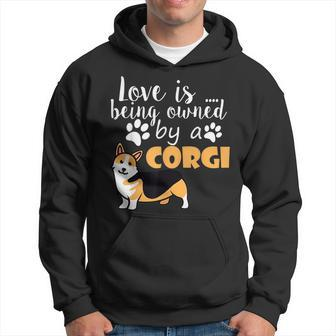 Love Is Being Owned By A Corgi Funny Love Hoodie | Mazezy