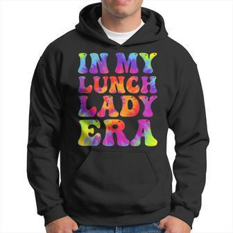 In My Lunch Lady Era Tie Dye Lunch Ladies Squad Hoodie - Thegiftio UK