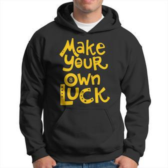 Make Your Own Luck Play Billiards Pool Retro Dad Funny Gifts For Dad Hoodie | Mazezy