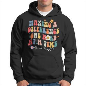 Making A Difference One Word At A Time Speech Therapy Hoodie | Mazezy