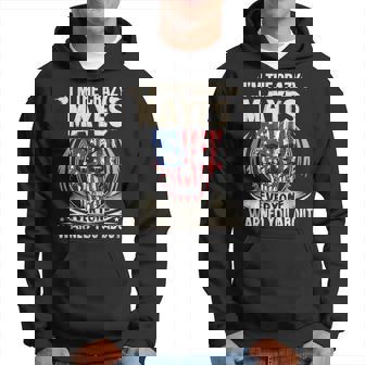 Mayes Name Gift Im The Crazy Mayes Hoodie - Seseable