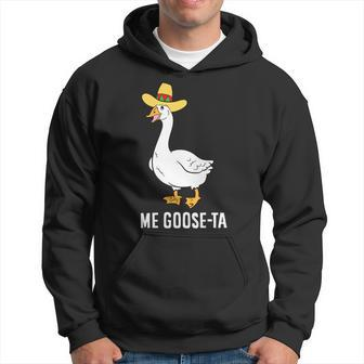 Me Goose Ta Mexican Funny Spanish Goose Pun Hoodie | Mazezy