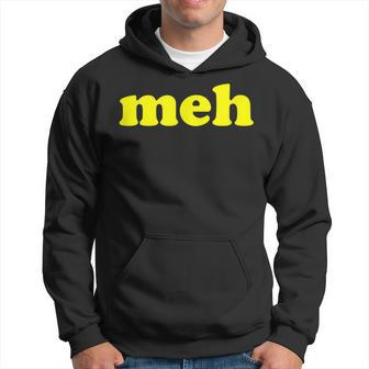 Meh Nager I Don't Care Whatever Rude Quote Hoodie | Mazezy