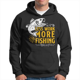 Mens Funny Fisherman Less Work More Fishing Hoodie - Thegiftio UK