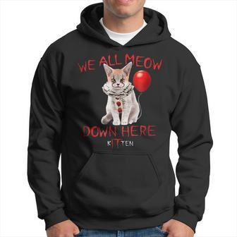 We All Meow Down Here Kitten Scary Horror Cat Scary Hoodie | Mazezy