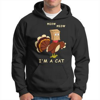Meow I'm Cat Turkey Fake Cat Cat Lover Thanksgiving Hoodie - Seseable