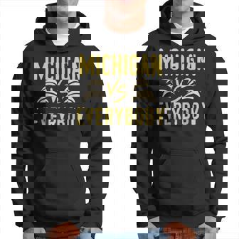 Michigan Everybody Michigan Vs Versus Against Everyone Hoodie | Mazezy