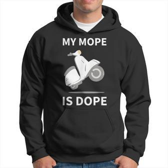 My Mope Is Dope Motorbike Scooter Motocross Moped Hoodie | Mazezy