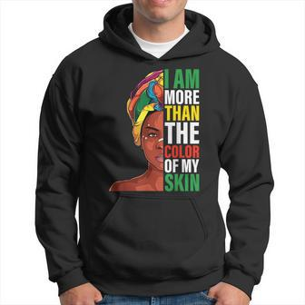 More Than The Color Of My Skin Black History Melanin Queen Hoodie - Thegiftio UK