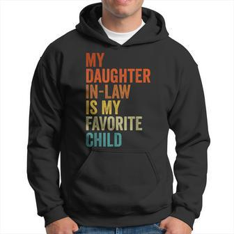 My Daughter In Law Is My Favorite Child Father In Law Day Hoodie | Mazezy DE