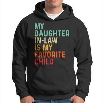 My Daughter In Law Is My Favorite Child Fathers Day In Law Hoodie | Mazezy UK