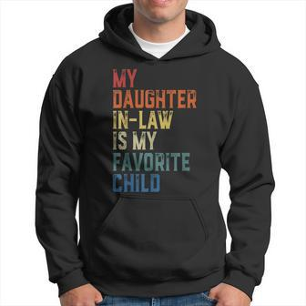 My Daughter In Law Is My Favorite Child Fathers Day In Law Hoodie | Mazezy