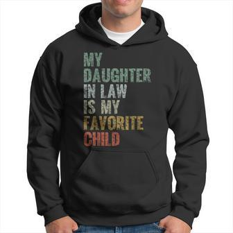 My Daughter In Law Is My Favorite Child Girl Dad Father Day Hoodie - Seseable