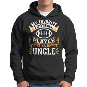 My Favorite Football Player Calls Me Uncle - Usa Football Hoodie | Mazezy